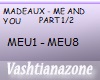 V-MADEAUX-ME AND U 1/2