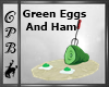 Green Eggs & Ham Dinner