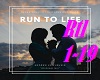 =Run To Life=