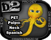 [D2] Pulpo: Neck Spanish