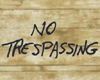 -JA- No Trespassing Sign