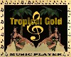 Tropical Gold Music Play