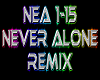 Never Alone rmx