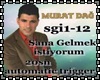Murat Dag-Sana Gelmek
