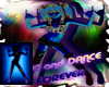 Music and Dance forever