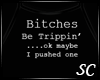 [S]B*tches be....