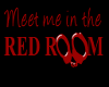 ~N~ Red Room Headsign