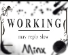 Working Sign (custom)