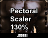Pectoral Scaler 130%