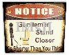 Stand Closer Toilet Sign
