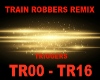 RM Train Robbers Remix