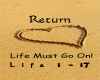 Return - Life must go on