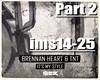 Brennan Heart & TNT Pt.2