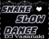 ○-Snake Slow Dance M/F