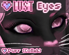 *W* LUST Uni Eyes 2T