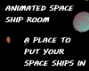 SPACE SHIP ROOM