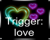 Neon Love Hearts Trigger