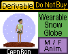 Derivable Snow Globe M/F
