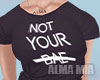 ALMA* Not Your Bae Top