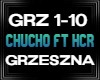 Chucho ft HCR GRZESZNA