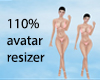Avatar scaler 110%