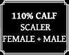 Calf Scaler 110%