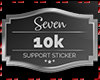 !7 10K Support Sticker