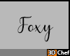 Foxy Headsign