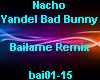 Nacho - Bailame Remix