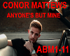ConorM-Anyone's But Mine