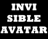 ! Invisible Avatar