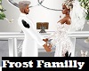 he Frost Familly
