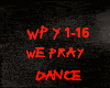 DANCE-WE PRAY
