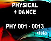 PHYSICAL + DANCE