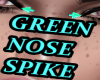 Green Nose Spike F