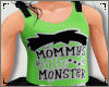 ♥ Mommy's Monsta