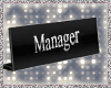 *LG* Deck Sign "Manager"