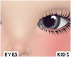 Kiddies BIG Grey Eyes
