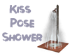 Kiss Pose Shower