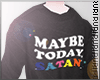 ▶ Maybe Today Sweater