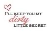 (D)Dirty Secret
