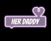Her Daddy Animated Sign