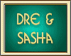 DRE & SASHA