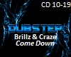 Brillz&Craze Come Down 2