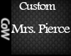 Mrs. Pierce Headsign