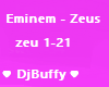 Eminem Zeus ZEU
