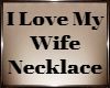 ZY: Love MyWife Necklace