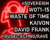 Waste Of Time Kaivon