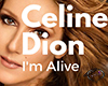 ~Im Alive~ C.Dion Remix