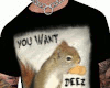 You Want Deez Nutz